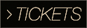 Tickets